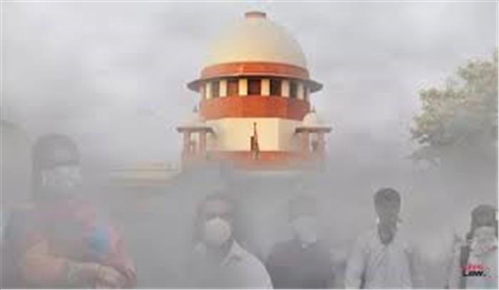 केंद्र -  केजरीवाल सरकार को SC का अल्टीमेटम , 24 घंटे में प्रदूषण के खिलाफ ठोस कदम उठाएं